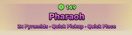 The Pharaoh card lists 2x Pyramids, Quick Pickup and Quick Place